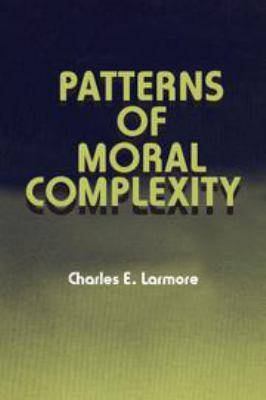 Patterns of Moral Complexity 0511625103 Book Cover