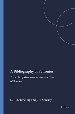 A Bibliography of Petronius 9004047530 Book Cover