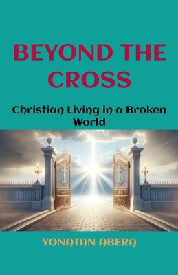 Beyond the Cross B0D4MT7S65 Book Cover