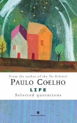 Life: Selected Quotations -- 2007 publication 0007259077 Book Cover