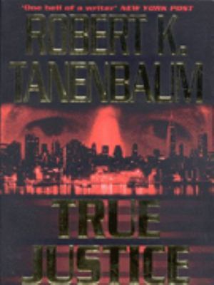 True Justice 0743209095 Book Cover