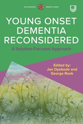 Young Onset Dementia Reconsidered: A Solution-F... 0335252494 Book Cover