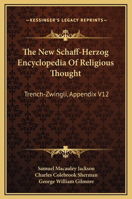 The New Schaff-Herzog Encyclopedia Of Religious... 1169364411 Book Cover