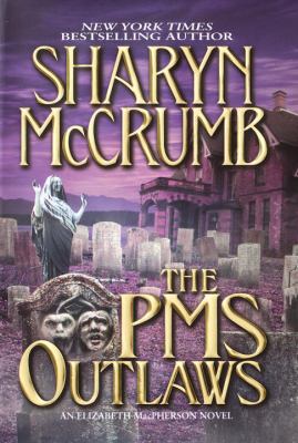 The PMS Outlaws: An Elizabeth MacPherson Novel 0345382315 Book Cover