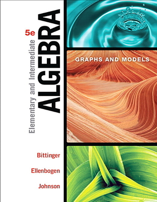 Elementary and Intermediate Algebra: Graphs and... 013417240X Book Cover