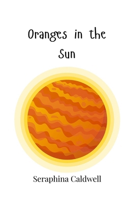 Oranges in the Sun 1805867091 Book Cover