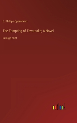 The Tempting of Tavernake; A Novel: in large print 3368338692 Book Cover