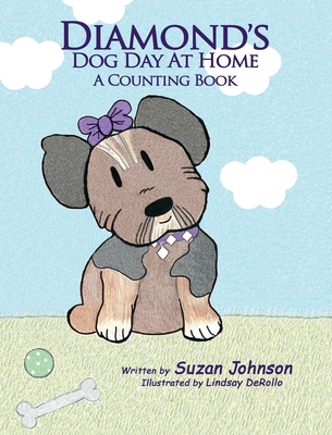 Diamond's Dog Day at Home: A Counting Book 1947082728 Book Cover