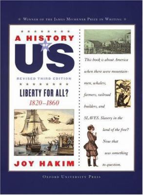 A History of Us: Liberty for All?: 1820-1860a H... 0195188985 Book Cover