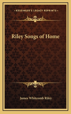 Riley Songs of Home 1163375918 Book Cover