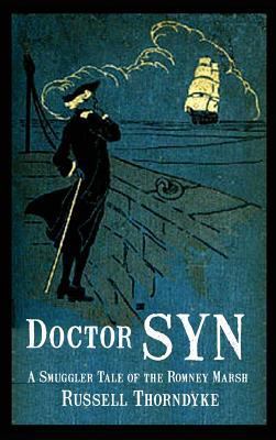 Doctor Syn: A Smuggler Tale of the Romney Marsh 1515426572 Book Cover