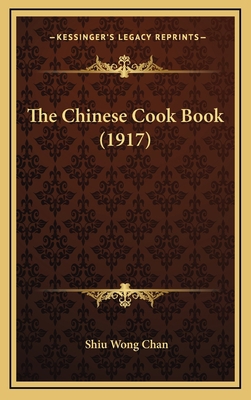 The Chinese Cook Book (1917) 116519032X Book Cover