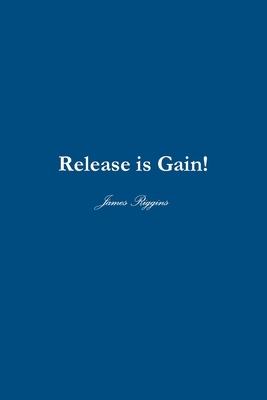 Release is GAIN! 1794821805 Book Cover