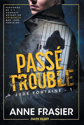 Passé trouble: Jude Fontaine, T1 [French] B0BY83QCF8 Book Cover