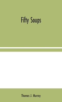 Fifty Soups 9354044204 Book Cover