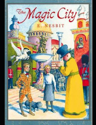 The Magic City (Annotated) 1091940584 Book Cover