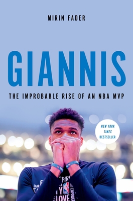Giannis: The Improbable Rise of an NBA MVP 0306924129 Book Cover