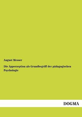 Die Apperzeption als Grundbegriff der pädagogis... [German] 3955071391 Book Cover