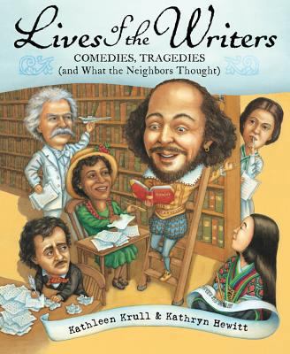 Lives of the Writers: Comedies, Tragedies (and ... B007K4HQ24 Book Cover