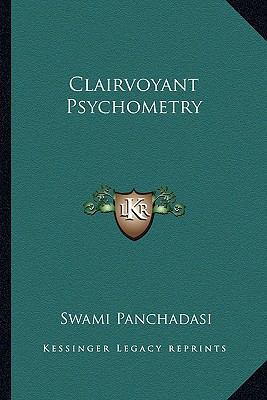 Clairvoyant Psychometry 116283269X Book Cover