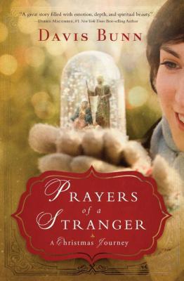 Prayers of a Stranger: A Christmas Journey 0849944880 Book Cover