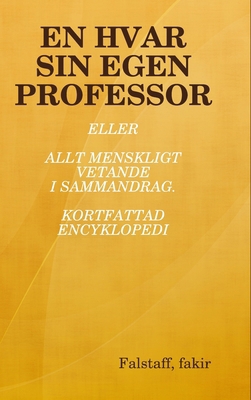 En Hvar Sin Egen Professor [Swedish] 1409205886 Book Cover