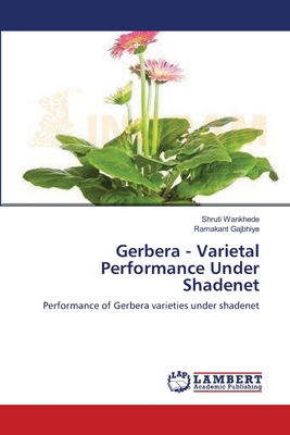 Gerbera - Varietal Performance Under Shadenet 3659151610 Book Cover