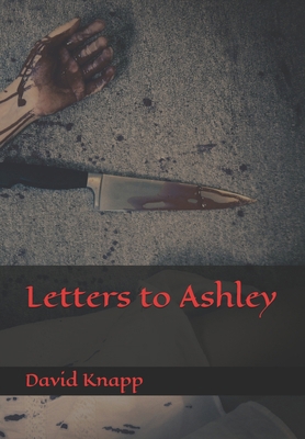 Letters to Ashley B0CZ4H16LG Book Cover
