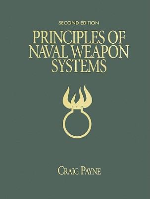 Principles of Naval Weapons Systems: Second Edi... 1591146674 Book Cover