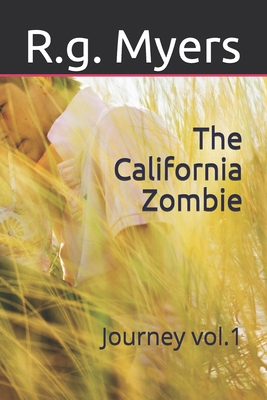 The California Zombie: Journey vol.1 B085HNCTVM Book Cover