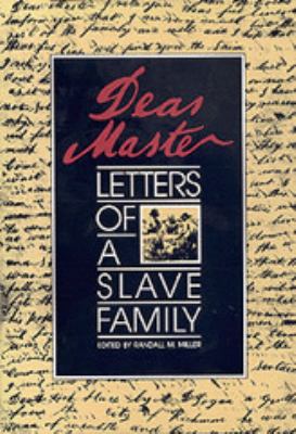 Dear Master: Letters of a Slave Family 0820312304 Book Cover