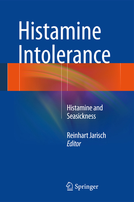 Histamine Intolerance: Histamine and Seasickness 3642554466 Book Cover
