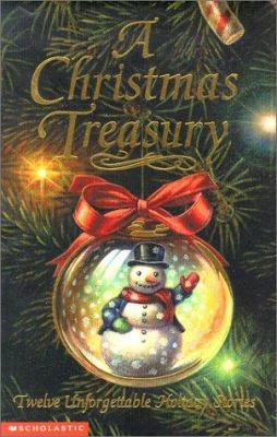 A Christmas Treasury: Twelve Unforgettable Holi... 0439208483 Book Cover