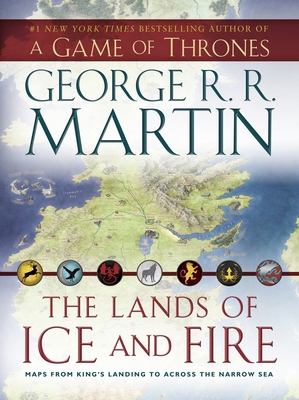 The Lands of Ice and Fire (a Game of Thrones): ... 0345538544 Book Cover