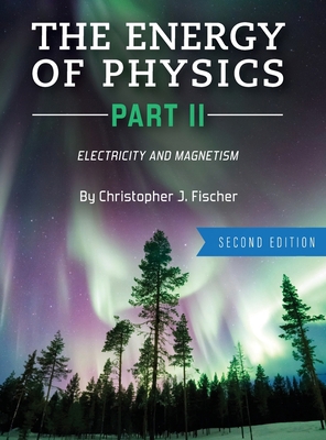The Energy of Physics Part II 1516599780 Book Cover