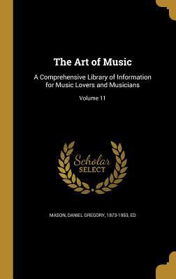 The Art of Music: A Comprehensive Library of In... 1361110953 Book Cover