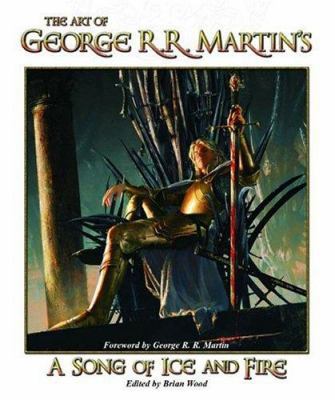 The Art of George R. R. Martin's a Song of Ice ... 1589942183 Book Cover