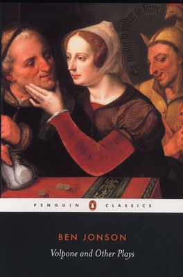 Volpone and Other Plays 0141441186 Book Cover