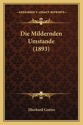 Die Mildernden Umstande (1893) [German] 1168319773 Book Cover