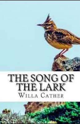 Paperback The Song of the Lark Illustrated Book