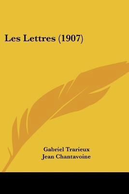 Les Lettres (1907) [French] 1160742588 Book Cover