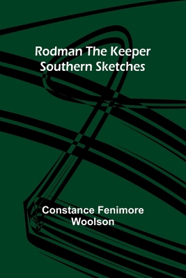 Rodman the Keeper: Southern Sketches 9357978992 Book Cover