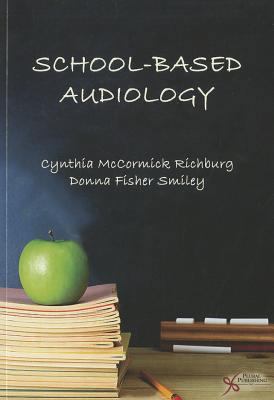 School-Based Audiology 1597563854 Book Cover