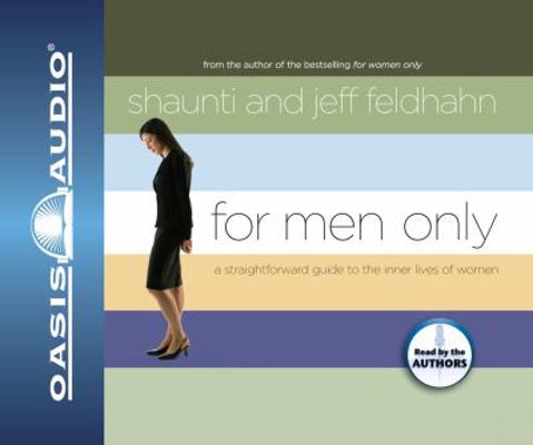 For Men Only: A Straightforward Guide to the In... 1598591428 Book Cover