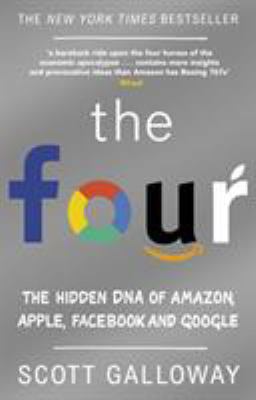 The Four: The Hidden DNA of Amazon, Apple, Face... 0552176230 Book Cover