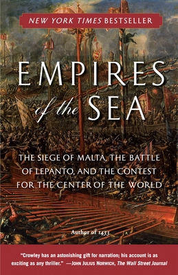 Empires of the Sea: The Siege of Malta, the Bat... 0812977645 Book Cover