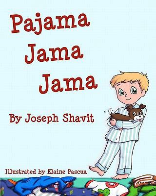 Pajama Jama Jama 1453866477 Book Cover