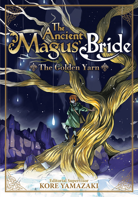 The Ancient Magus' Bride: The Golden Yarn (Ligh... 1626929750 Book Cover