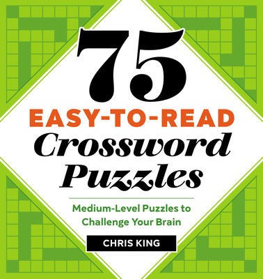75 Easy-To-Read Crossword Puzzles: Medium-Level... [Large Print] 1641526734 Book Cover