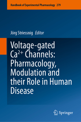 Voltage-Gated Ca2+ Channels: Pharmacology, Modu... 3031384369 Book Cover